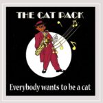 Affiche de l'album Everybody wants to be a cat de The Cat Pack