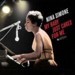 Affiche de l'album My baby just cares for me de Nina Simone